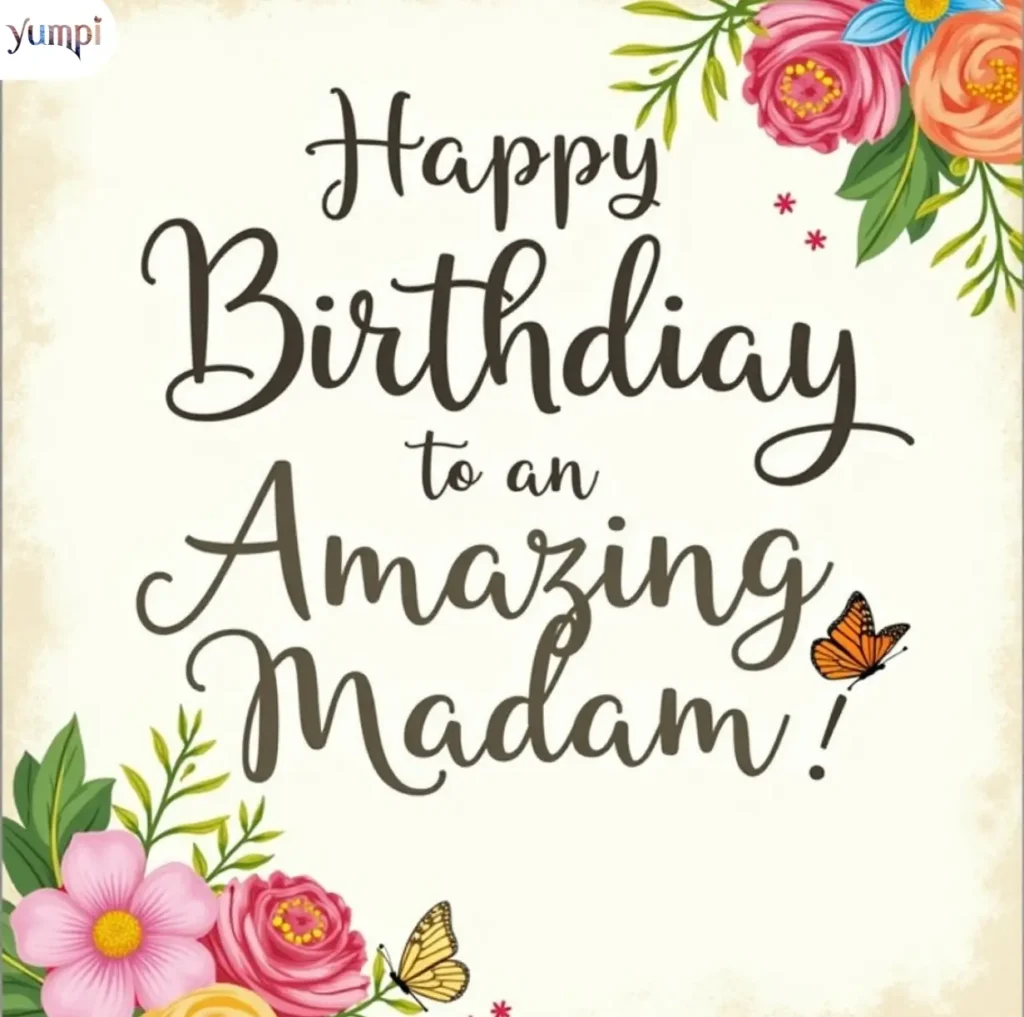 Short Birthday Wishes For Madam