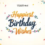 Happiest Birthday Wishes