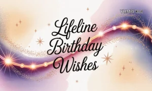 Lifeline Birthday Wishes