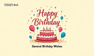 General Birthday Wishes